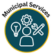an icon with mechanical symbols and the words Municipal Services above it.