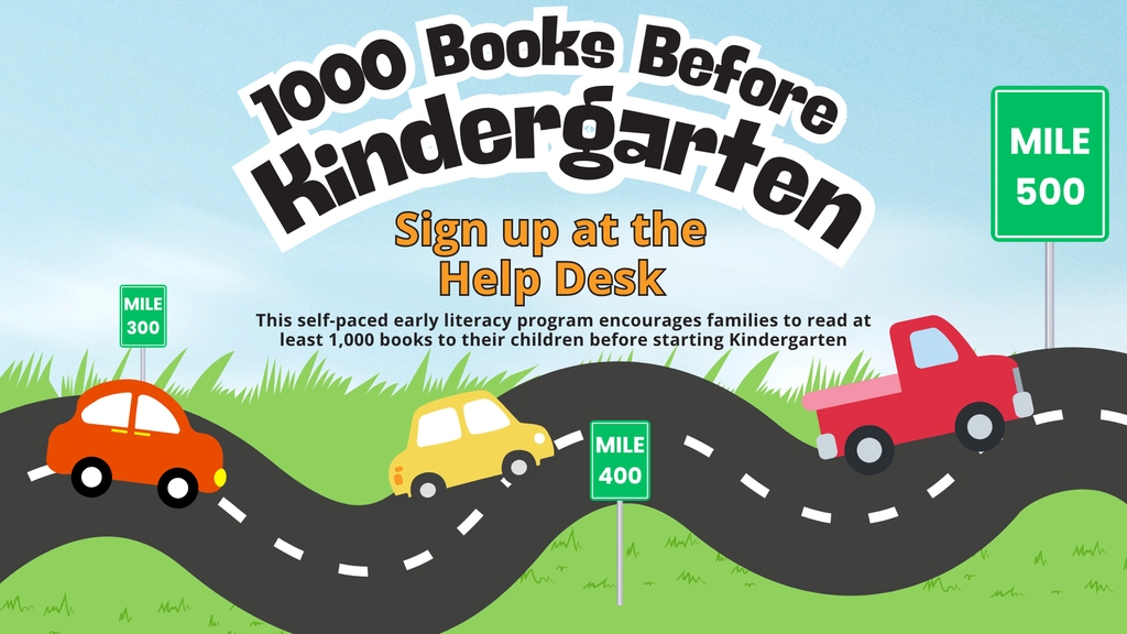 1000 books before kindergarten sign up flyer with cards on the road to reading.  This self-paced early literacy program encourages families to read at least 1000 books to their children before starting kindergarten.